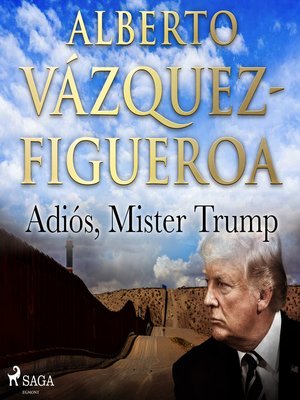 cover image of Adiós, Mister Trump